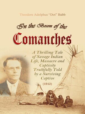 cover image of In the Bosom of the Comanches